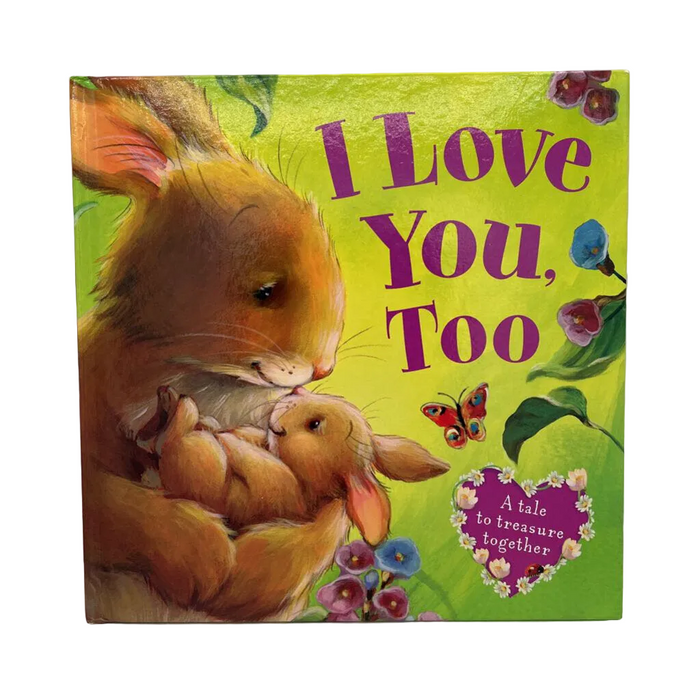 I Love You, Too