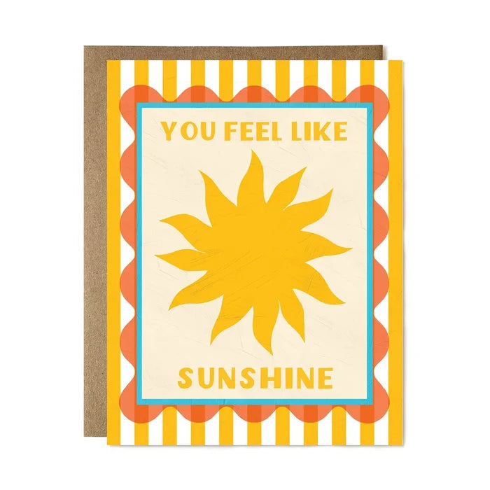 Ula Bloom - You Feel Like Sunshine Greeting Card