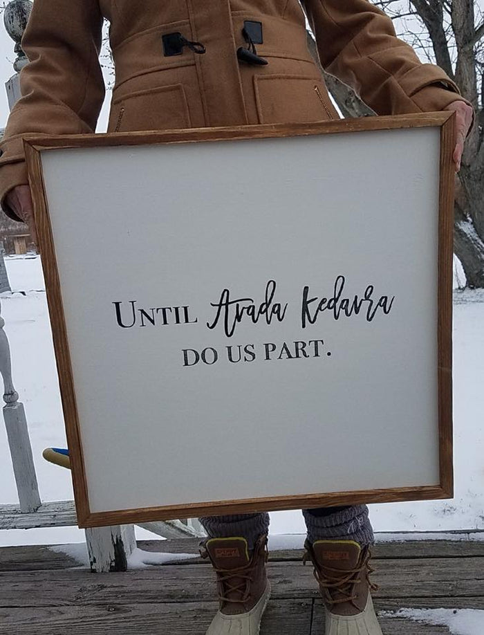 UNTIL AVADA KEDAVRA DO US PART